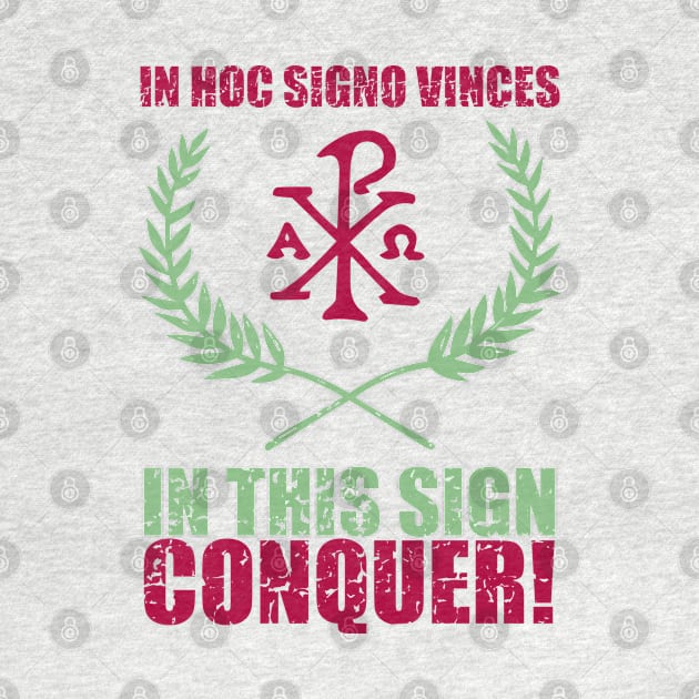 In hoc signo vinces | In this sign conquer - Chi Ro and Olive Branches with Motto by EkromDesigns